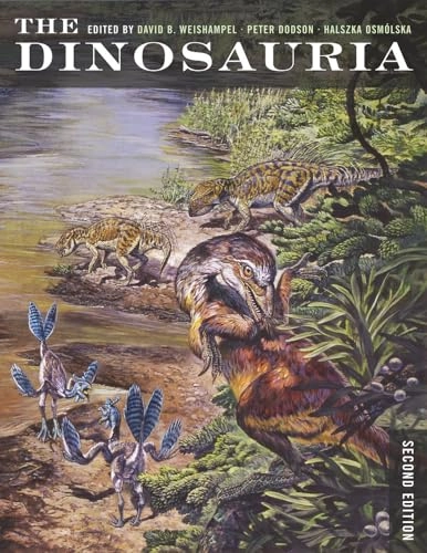 The dinosauria; David B Weishampel, Peter Dodson, Halszka Osmólska; 2007