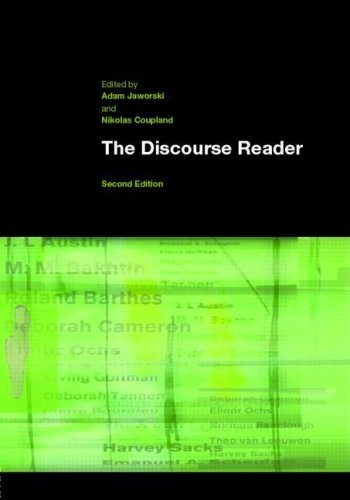 The discourse reader; Nikolas Coupland, Adam Jaworski; 2006