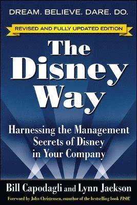 The Disney Way, Revised Edition; Bill Capodagli, Lynn Jackson; 2006