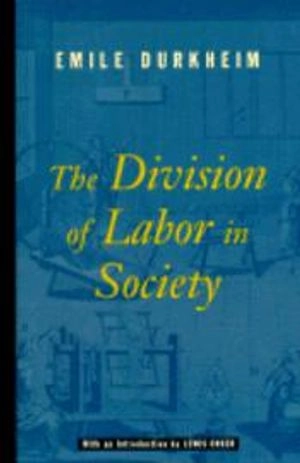 The division of labor in society; Émile Durkheim; 1997
