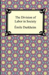 The division of labor in society; Émile Durkheim; 2013