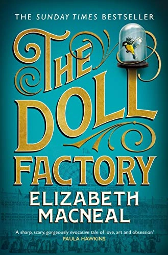 The Doll Factory; Elizabeth Macneal; 2020