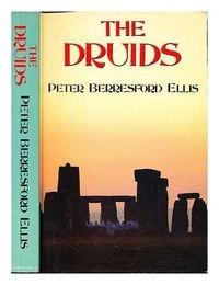 The Druids; Peter Berresford Ellis; 1995
