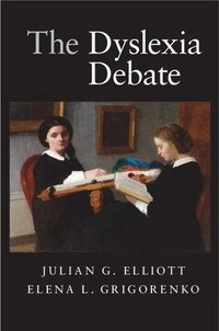 The dyslexia debate; Julian Elliott; 2014