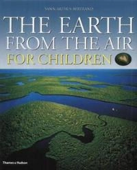 The Earth from the Air for Children; Robert Burleigh; 2002