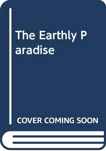 The Earthly Paradise, Volym 1Volym 1939 av Garland reference library of the humanitiesThe Earthly Paradise, William Morris, ISBN 081532104X, 9780815321040; William Morris