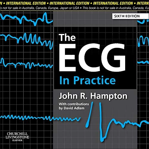 The ECG in practice; John R. Hampton; 2013