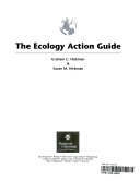 The ecology action guide : [action for a sustainable future]; Graham C. Hickman; 2002