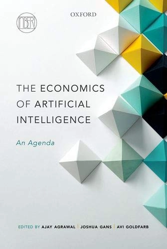 The Economics of Artificial Intelligence; Ajay Agrawal; 2019