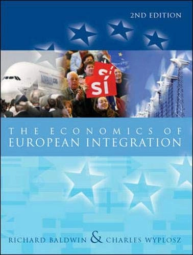 The economics of European integration; Richard E. Baldwin; 2006