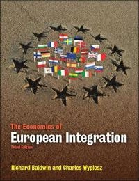 The economics of European integration; Richard E. Baldwin; 2009