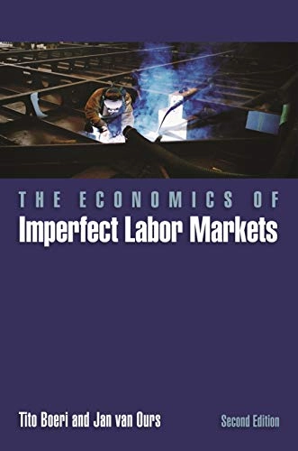 The economics of imperfect labor markets; Tito Boeri; 2013