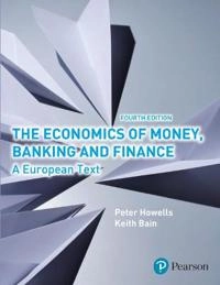 The economics of money, banking and finance : a European text; Peter G. A. Howells; 2008