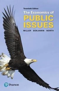 The economics of public issues; Roger LeRoy Miller; 2018