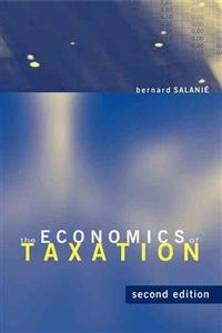 The economics of taxation; Bernard Salanié; 2011