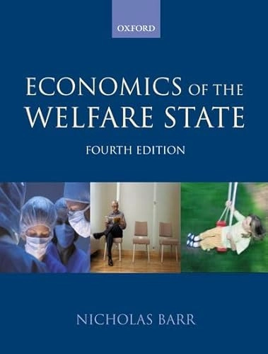 The economics of the welfare state; N. A. Barr; 2004