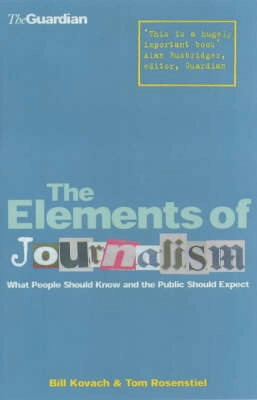 The elements of journalism; Bill. Kovach; 2003
