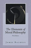 The elements of moral philosophy; James Rachels; 1999