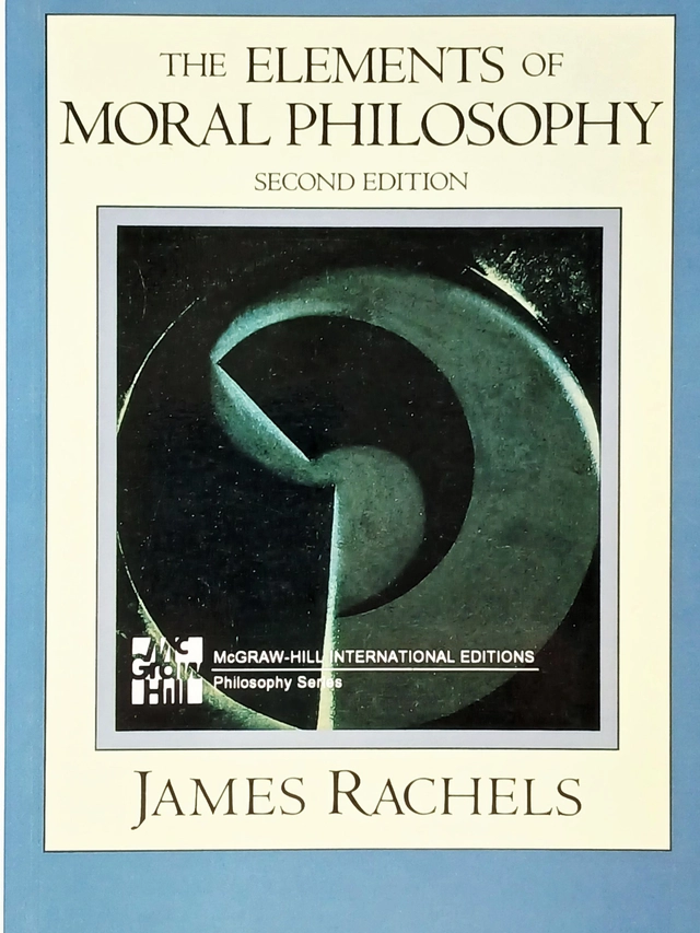 The elements of moral philosophy; James Rachels; 1995