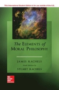 The Elements of moral philosophy; James Rachels; 2019
