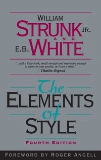 The elements of style; Jr. William Strunk; 1999