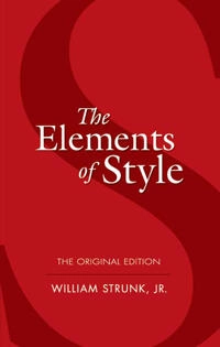The elements of style; William Strunk; 2006