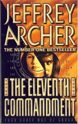 The Eleventh Commandment; Jeffrey Archer; 2008