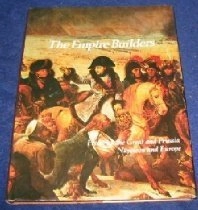 The Empire Builders: Frederick the Great and Prussia, Napoleon and EuropeEmpires, their rise and fallImperial visions : the rise and fall of empiresImperial visions; Ron W. Walden, Joyce Milton; 1980