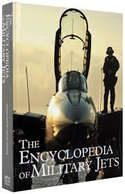 The Encyclopedia of Military Jets; Thomas Newdick