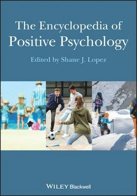 The Encyclopedia of Positive Psychology; Shane J. Lopez; 2012