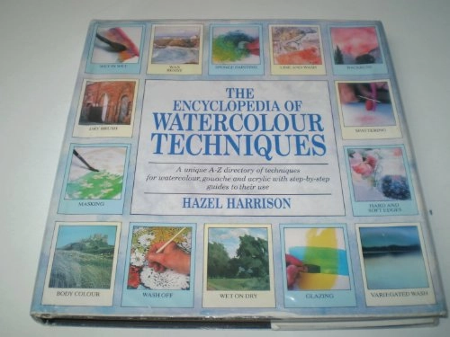 The Encyclopedia of Watercolour TechniquesA Quattro book; Hazel Harrison; 1990