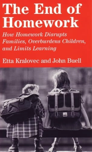 The end of homework : how homework disrupts families, overburdens children, and limits learning; Etta Kralovec; 2000