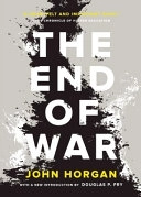 The end of war; John Horgan; 2014