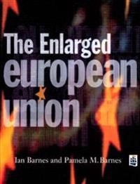The enlarged European Union; Ian Barnes; 1995