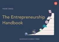 The entrepreneurship handbook; Yngve Dahle; 2021