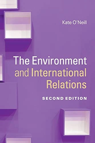 The environment and international relations; Kate O'Neill; 2017