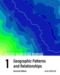 The Esri guide to GIS analysis; Andy (Technical writer) Mitchell; 2020