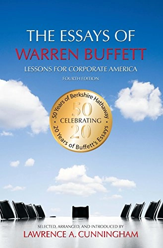 The essays of Warren Buffett : lessons for corporate America; Warren Buffett; 2015