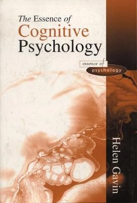 The essence of cognitive psychology; Helen Gavin; 1998