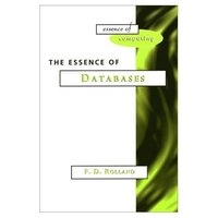 The essence of databases; Fred D. Rolland; 1998