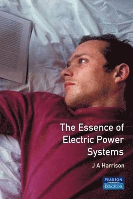 The essence of electric power systems; J. A. Harrison; 1996