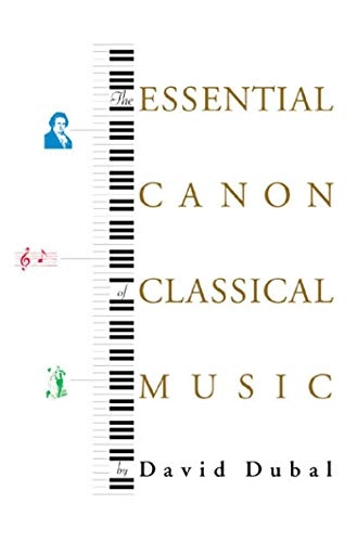 The essential canon of classical music; David. Dubal; 2001