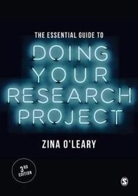 The essential guide to doing your research project; Zina. O'Leary; 2017