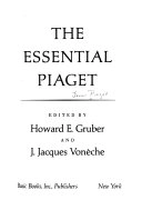 The essential Piaget; Jean Piaget; 1977