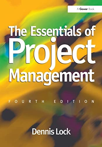 The essentials of project management; Dennis Lock; 2014