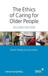 The Ethics of Caring for Older People; Veronica English; 2009