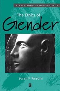 The ethics of gender; Susan Frank Parsons; 2002