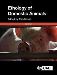 The ethology of domestic animals : an introductory text; Per Jensen; 2017