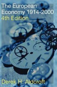 The European economy 1914-2000; Derek H. Aldcroft; 2001