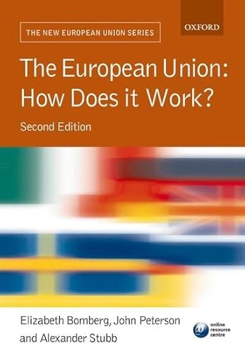 The European Union : how does it work?; Elizabeth E. Bomberg; 2008